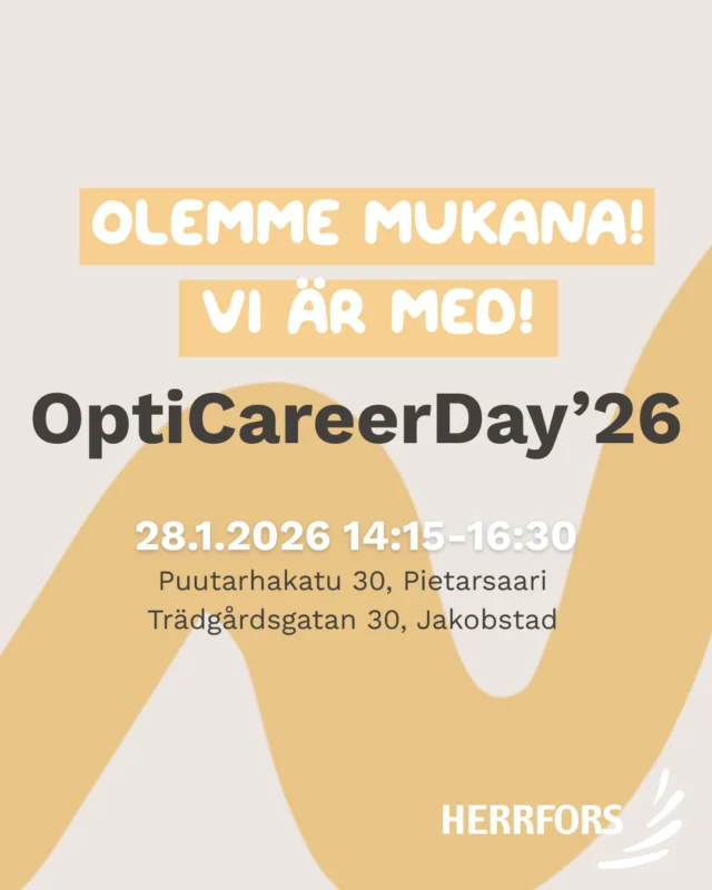 (FI/SVE) Olemme mukana OptiCareer Day’26 -tapahtumassa! ⚡️ ⁠
⁠
Etsitkö työmahdollisuuksia Pietarsaaren seudulla tai pohditko uusia uravaihtoehtoja?  Herrfors on mukana OptiCareer Day’26 -tapahtumassa, joka on avoin kaikille työstä, koulutuksesta tai urasuunnasta kiinnostuneille. ⁠
⁠
Keskiviikko 28.1.2026 ⁠
Klo 14:15–16:30 ⁠
📍 Puutarhakatu 30, Pietarsaari ⁠
⁠
Tule juttelemaan kanssamme ja kuulemaan lisää työskentelystä energia-alalla Herrforsilla. ⁠
⁠
Tervetuloa!☀️ ⁠
⁠
//⁠
⁠
Vi deltar i OptiCareer Day’26! ⚡️ ⁠
Är du nyfiken på jobbmöjligheter i Jakobstadsregionen eller funderar på nästa steg i din karriär? ⁠
⁠
Herrfors deltar i OptiCareer Day’26, ett öppet evenemang för alla som söker arbete, utbildning eller nya karriärvägar. ⁠
⁠
Onsdag 28.1.2026 ⁠
Kl. 14:15–16:30 ⁠
📍 Trädgårdsgatan 30, Jakobstad ⁠
⁠
Kom och träffa oss, ställ frågor och hör mer om hur det är att jobba inom energibranschen hos Herrfors. ⁠
⁠
Välkommen! ☀️ ⁠
⁠
⁠
#herrfors #opticareerday26 #optimaedu #jakobstad #pietarsaari